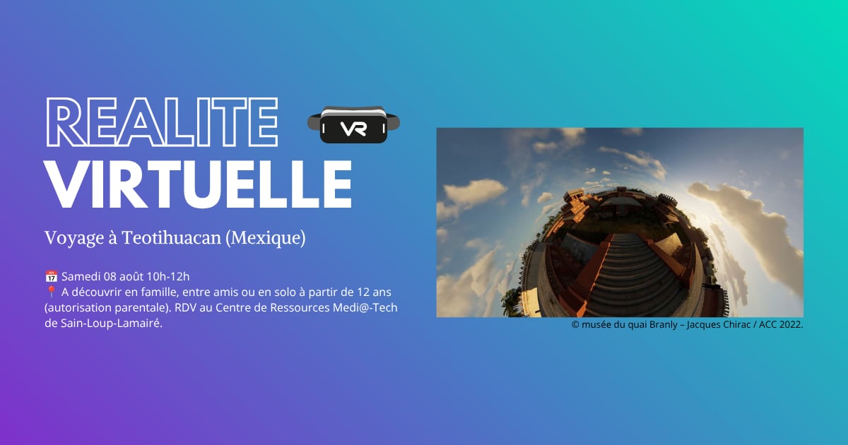 Animation Réalité Virtuelle : Voyage à Teotihuacan