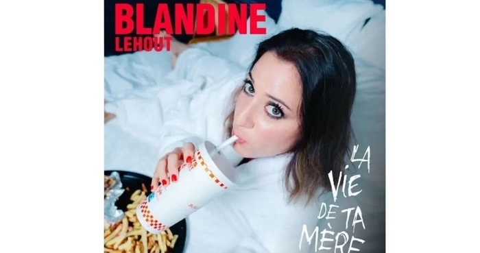 Blandine Lehout : La Vie de ta mère