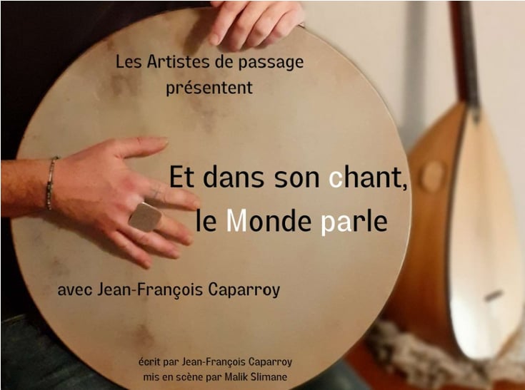 Et dans son chant, le monde parle