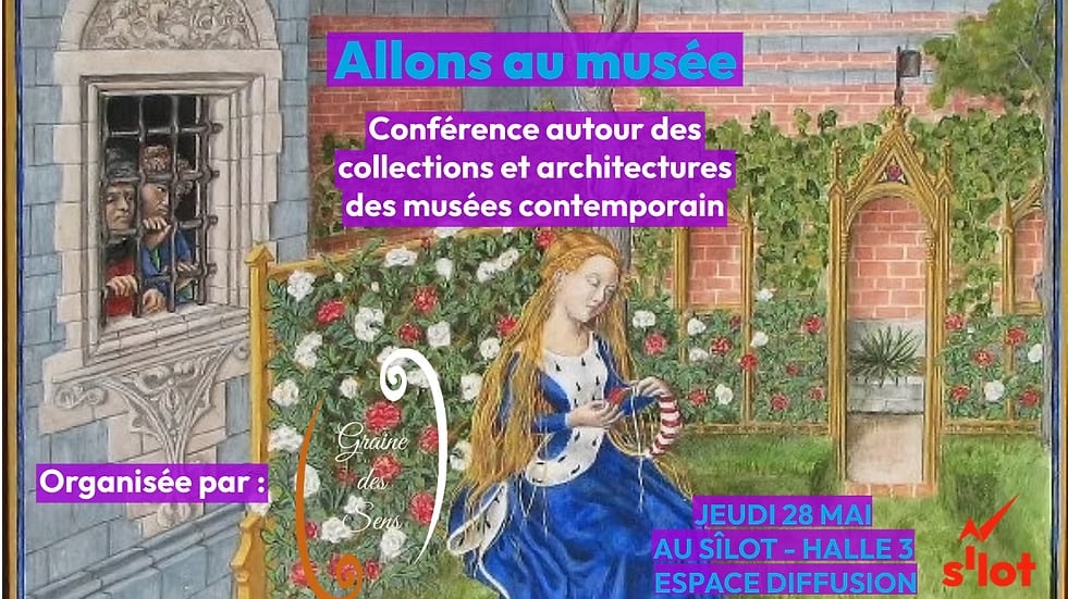 Conférence Graine des Sens : Allons au musée