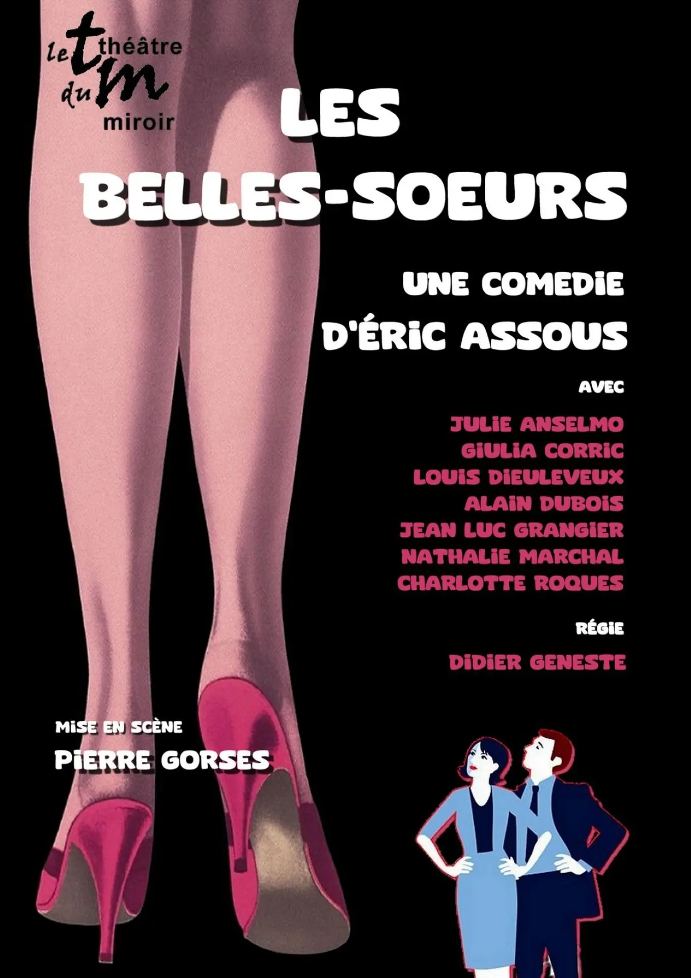 Les belles -sœurs - Théâtre des 2 Mondes