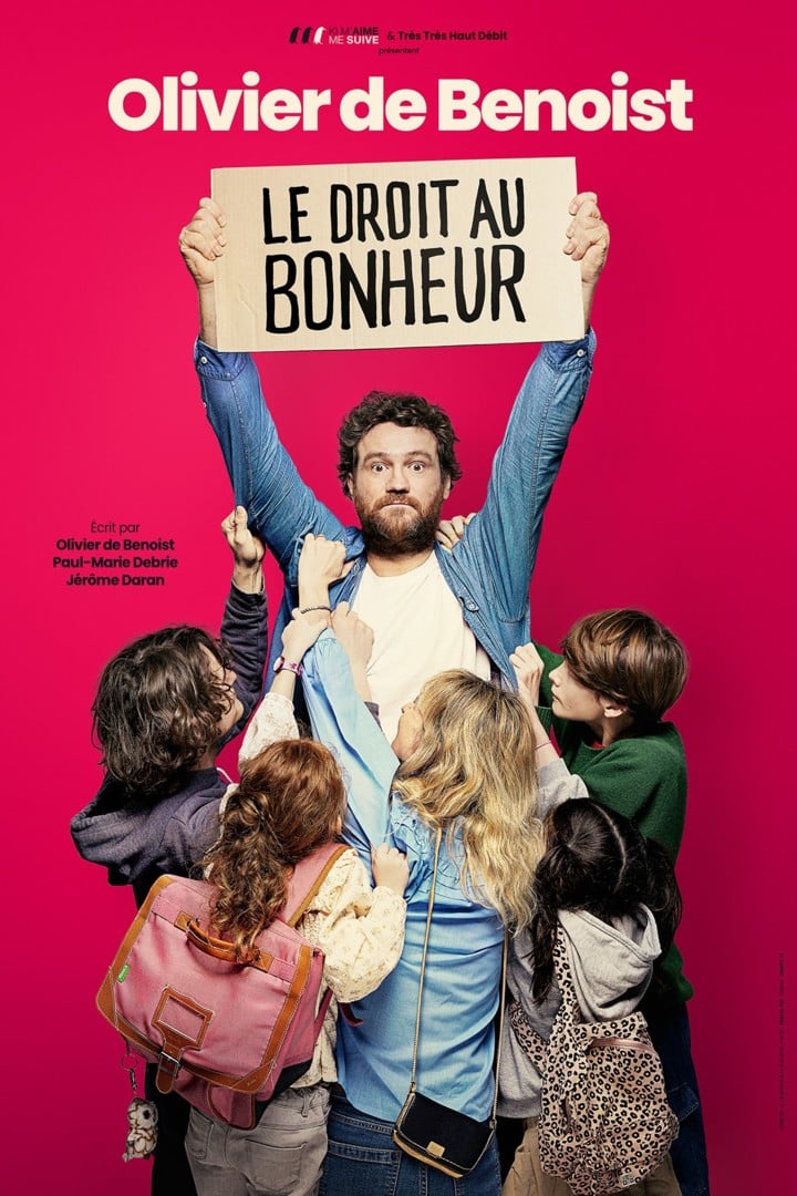 One man show – Olivier De Benoist « Le droit au bonheur »
