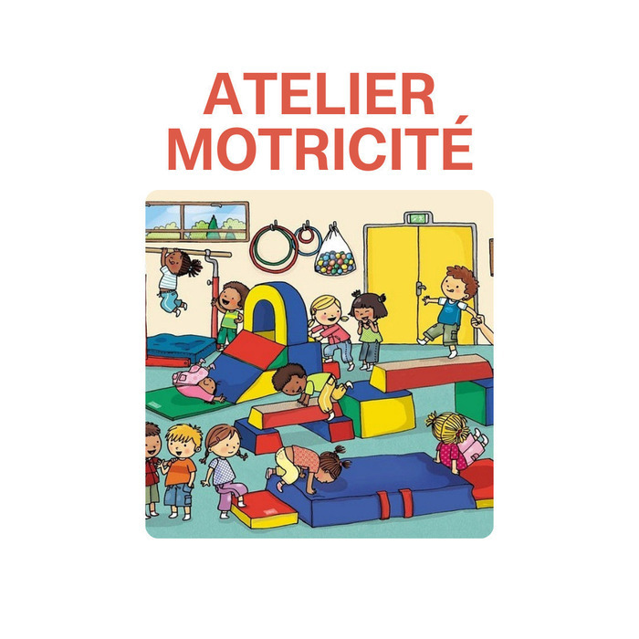 Atelier motricité
