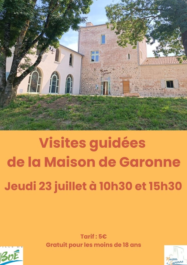 Visite guidée de la Maison de Garonne