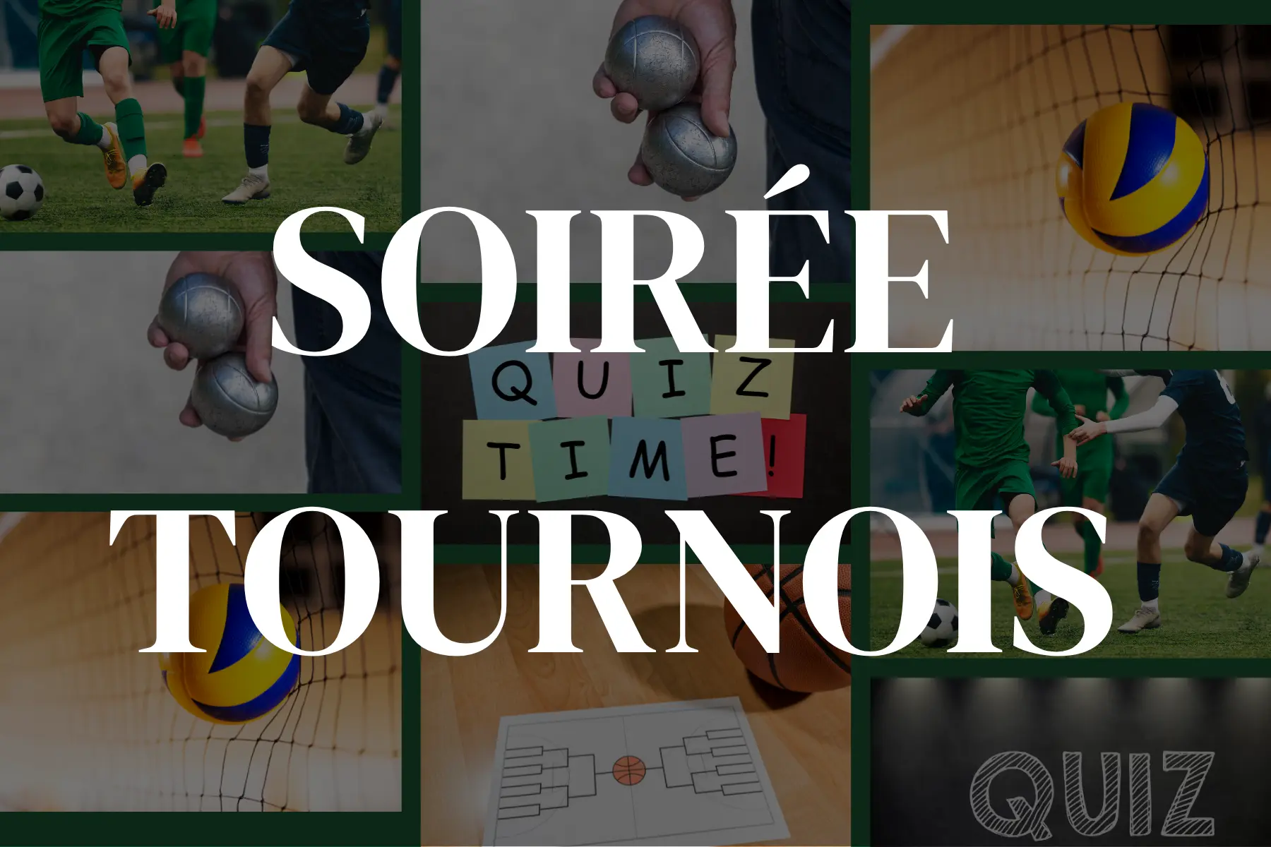Soirée Tournois