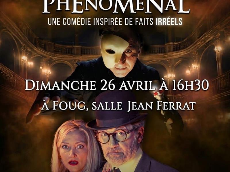 Théâtre "Un bordel phénoménal" - Foug
