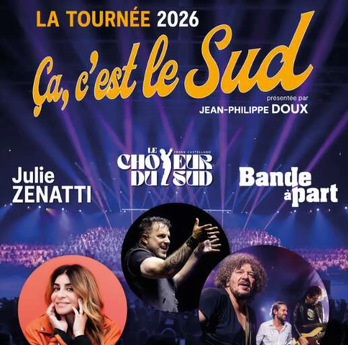 Tournée " ça c'est le sud " 2026