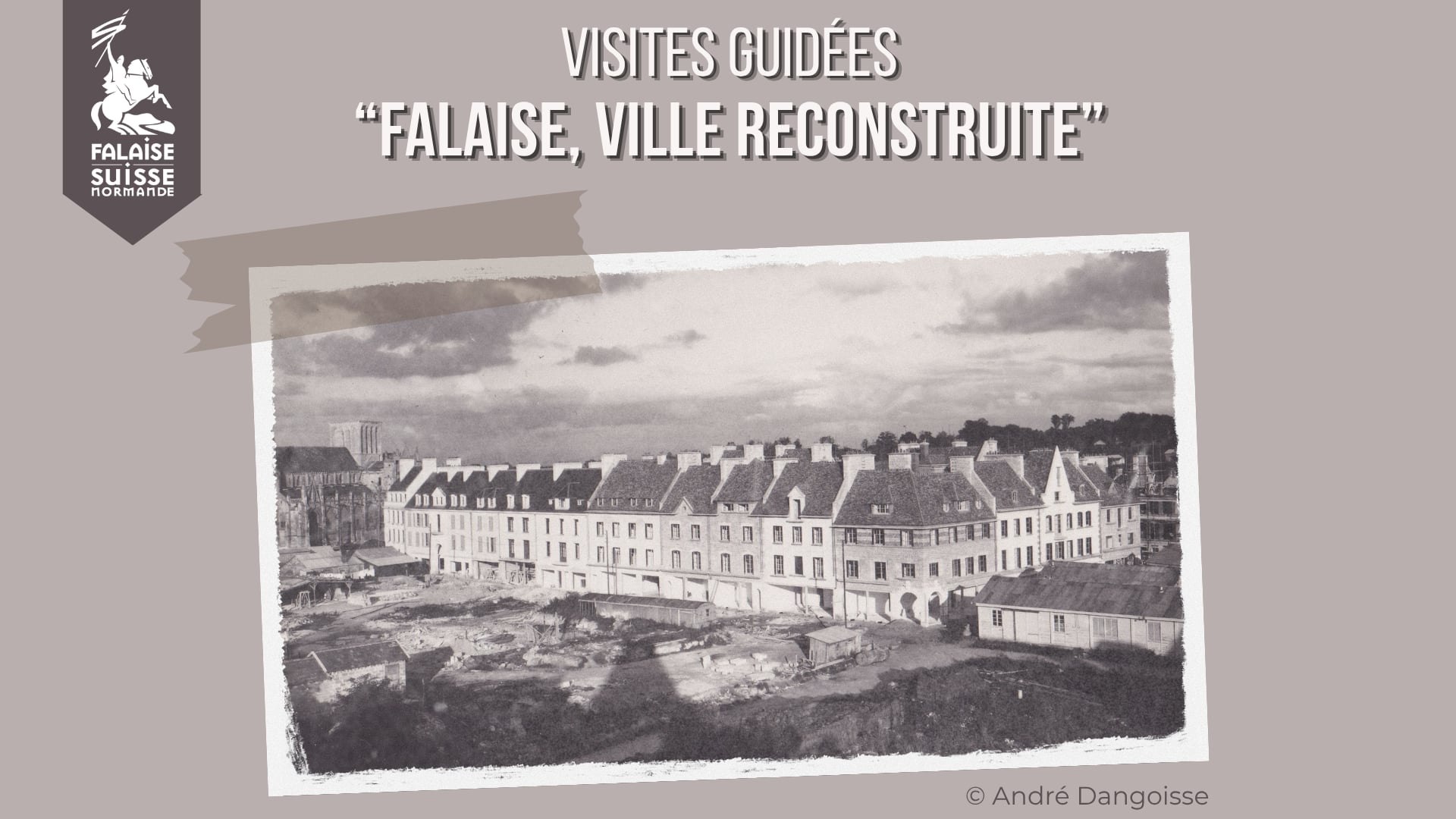 Visites guidées "Falaise, ville reconstruite"