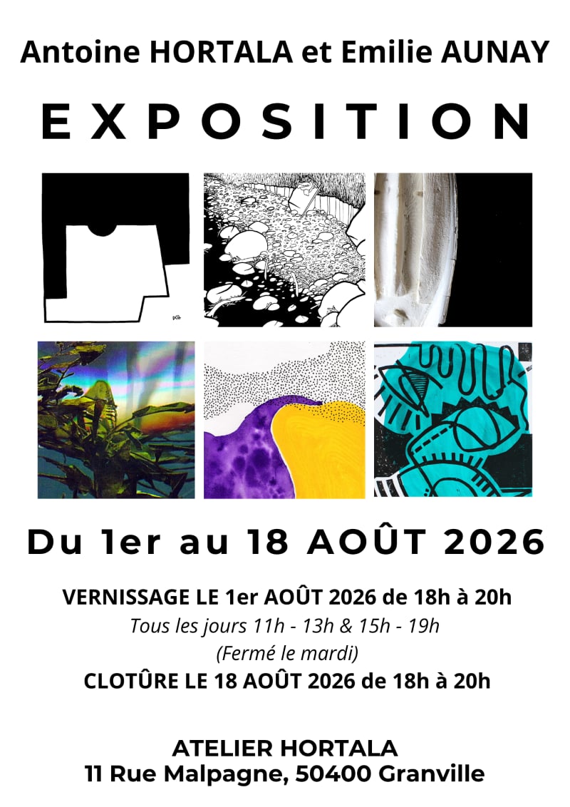 Exposition : Antoine Hortala et Emilie Aunay
