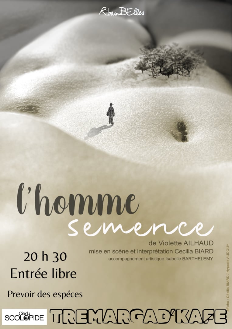Spectacle L’homme Semence