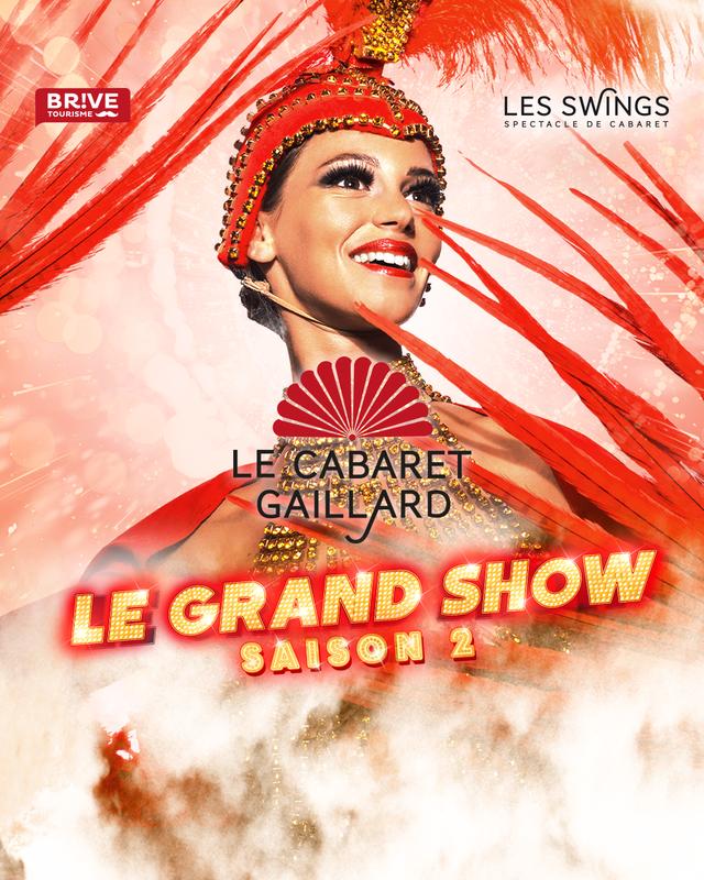 Le Grand Show - Saison 2 Diner spectacle (Le Cabaret Gaillard)