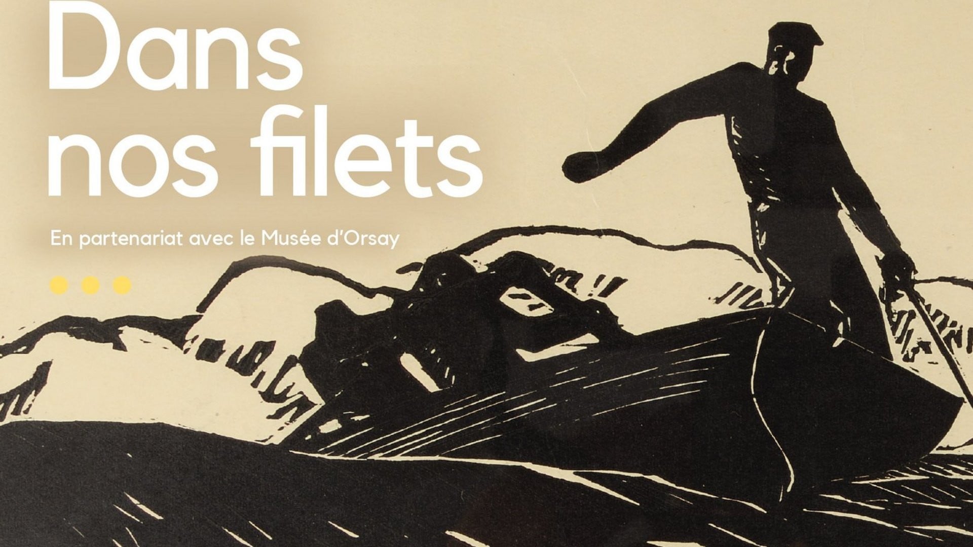 Exposition – Dans nos Filets