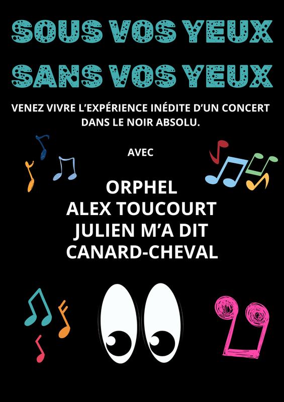 Concert - Sous vos yeux - Sans vos yeux