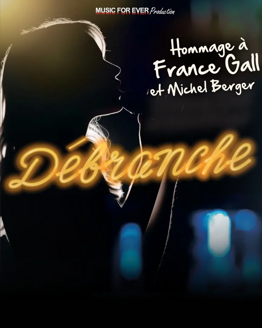 Débranche - Hommage à France Gall & Michel Berger