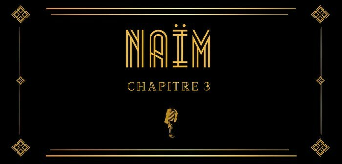 Naïm : Chapitre 3