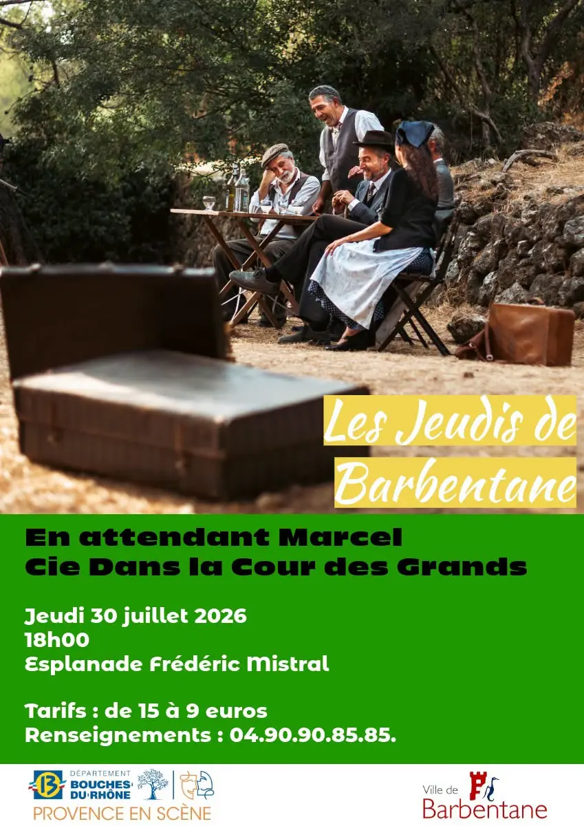 Les Jeudis de Barbentane - En attendant Marcel