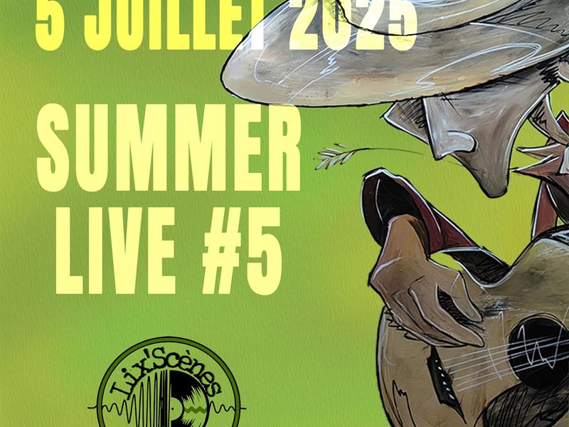Lix'Scènes Summer Live #6