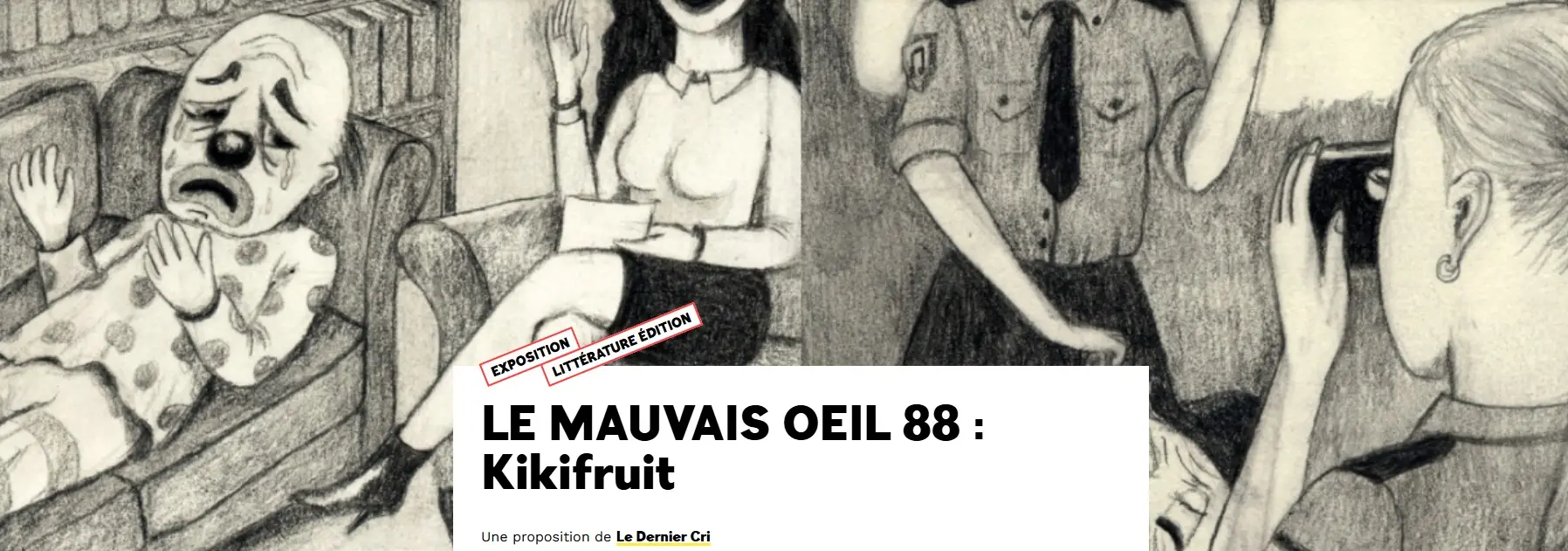 Le mauvais oeil 88 : Kikifruit