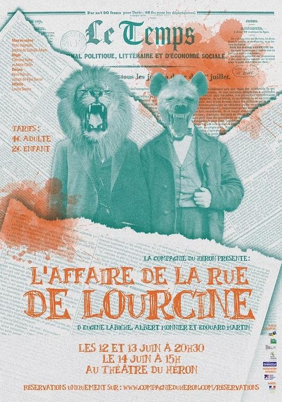 Théâtre - "L'affaire de la rue de Lourcine" - Compagnie du Héron