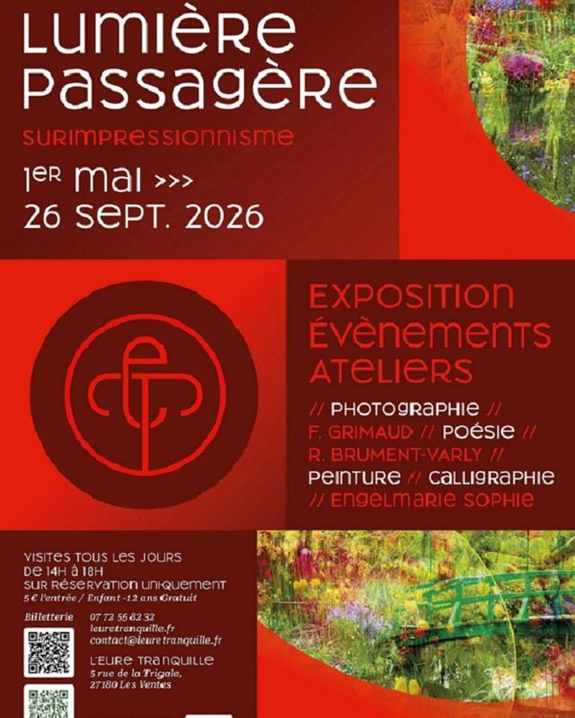 Expo :  Lumière passagère au Jardin l'Eure tranquille
