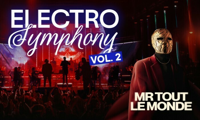 Electro Symphony Vol.2 et Mr Tout Le Monde