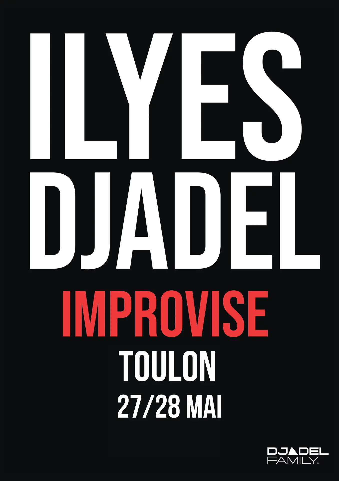 Spectacle -  Ilyes Djadel "Improvise"