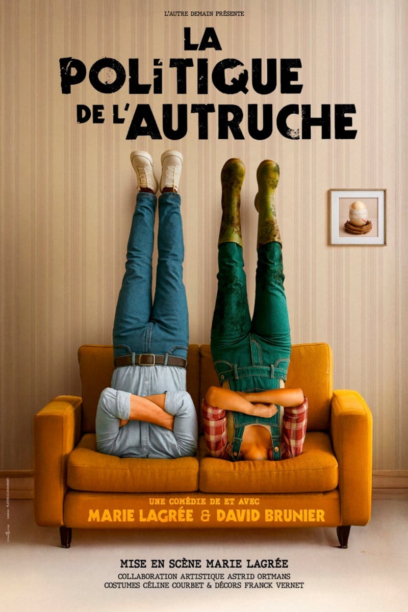 La politique de l'autruche - Une comédie de et avec Marie Lagrée & David Brunier | Comédie des Volcans