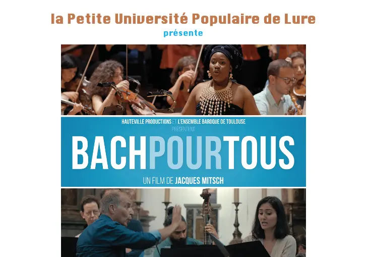 La Petite Université Populaire de Lure présente "Bach pour tous" -documentaire