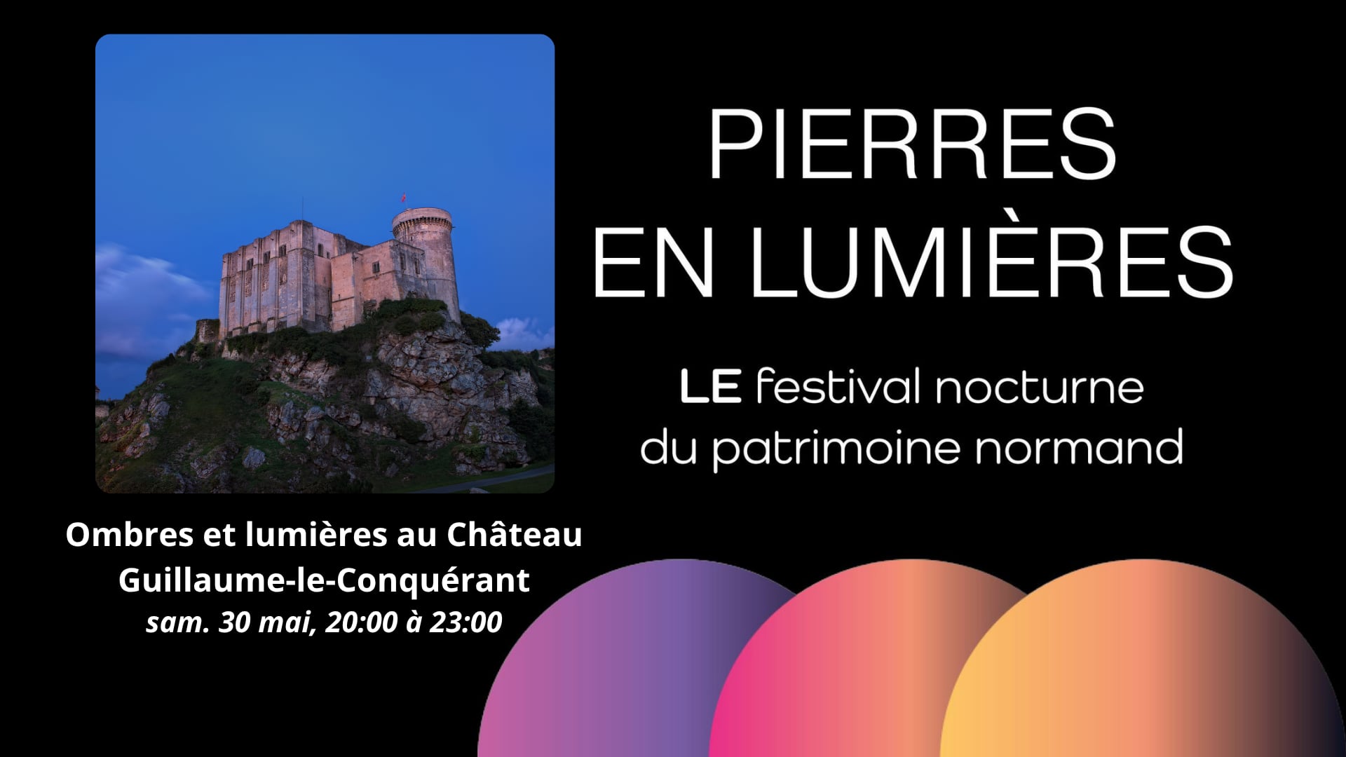 Pierres en Lumières au Château-Guillaume-Le-Conquérant