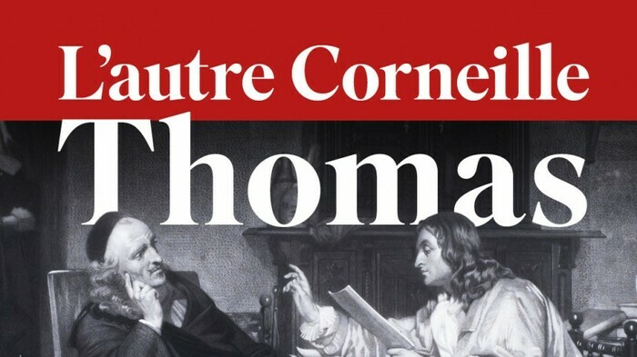 Visite guidée de l'exposition : Thomas, l'autre Corneille