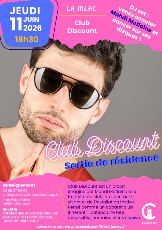 Sortie de résidence : Club Discount