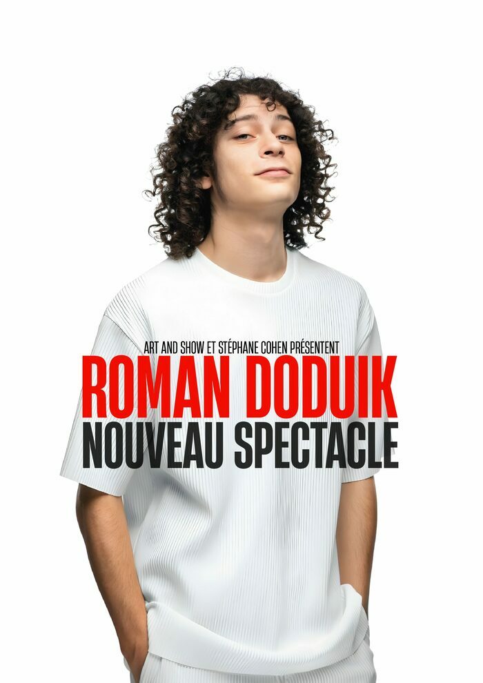 Roman Doduik nouveau spectacle