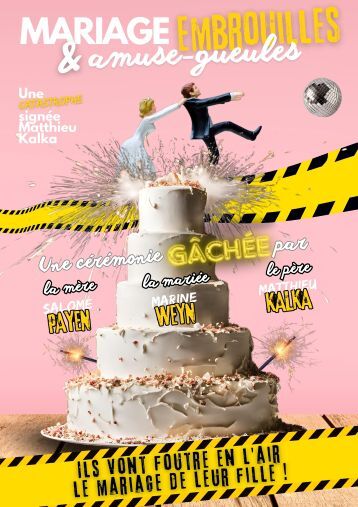 Mariage &amp; Embrouilles &amp; Amuse-gueules