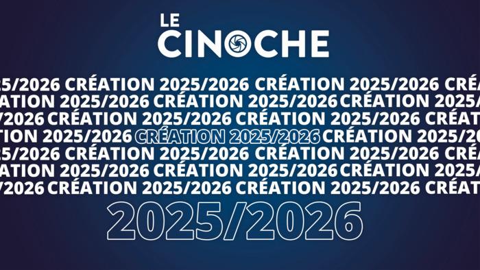 CRÉATION 2025/2026 (LE CINOCHE x COLLÈGE EINSTEIN)