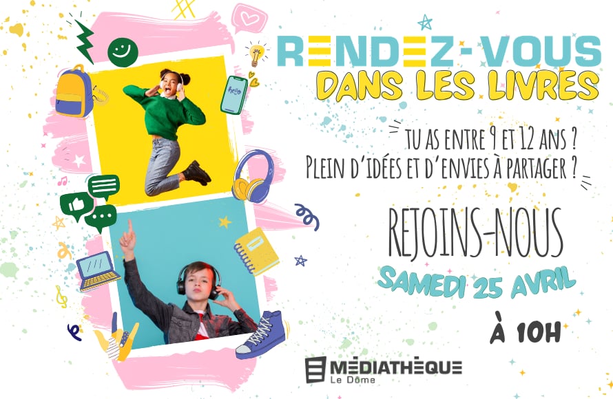 Médiathèque Le Dôme : Rendez-vous dans les livres