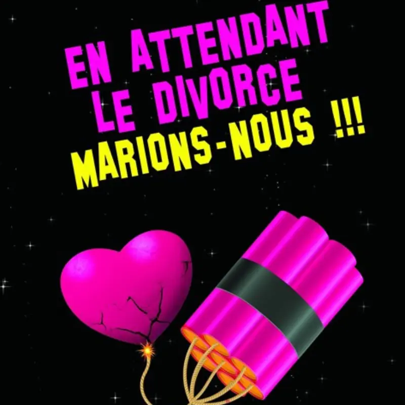 En attendant le divorce marions nous