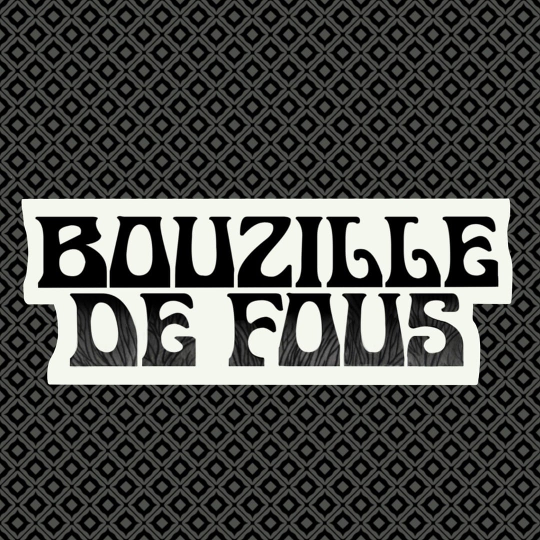 Bouzille de fous 2026