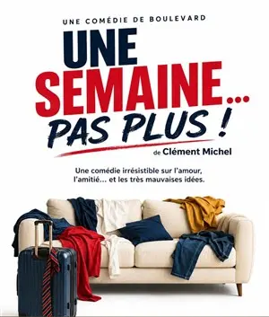 Une semaine... Pas plus !