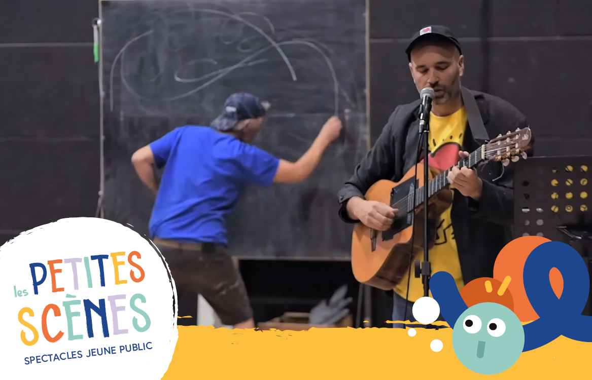 LES PETITES SCENES, SPECTACLE JEUNE PUBLIC : "DESSINER SUR LES MURS"