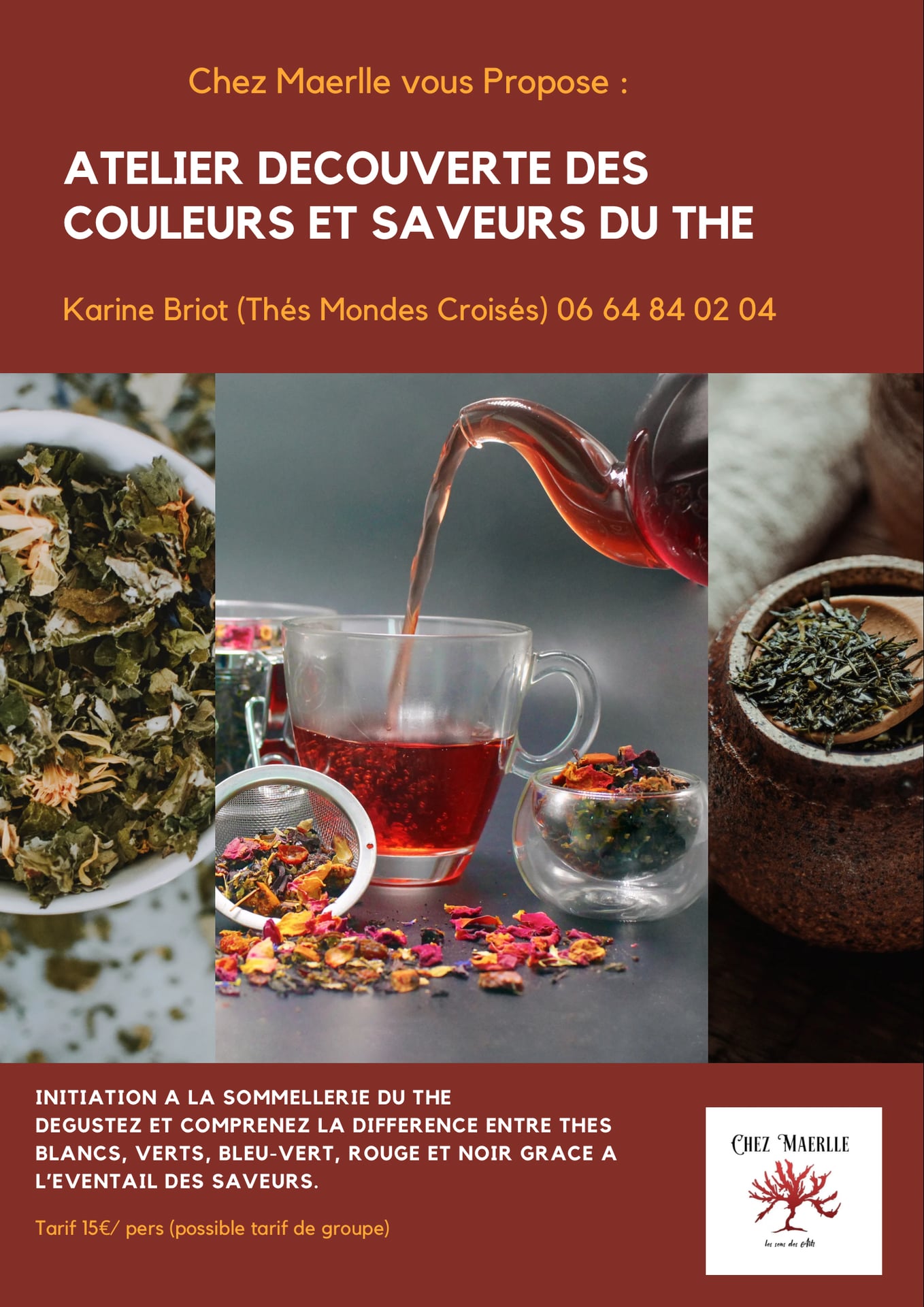 CHEZ MAERLLE - ATELIER DÉCOUVERTE DES COULEURS ET DES SAVEURS DU THÉ