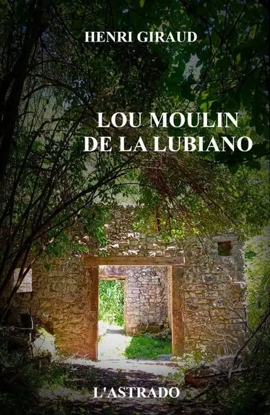 Conférence sur l'ouvrage "Lou moulin de la Lubiano"