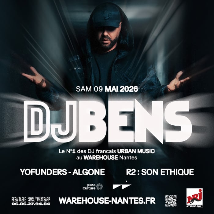 DJ BENS - Le N°1 des DJ français URBAN MUSIC au Warehouse Nantes