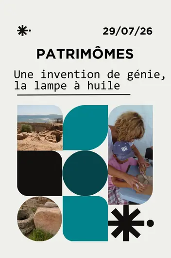 Patrimômes: une invention de génie...La lampe à huile