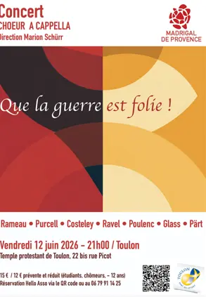 Concert - Chœur Madrigal de Provence "Que la guerre est folie !"