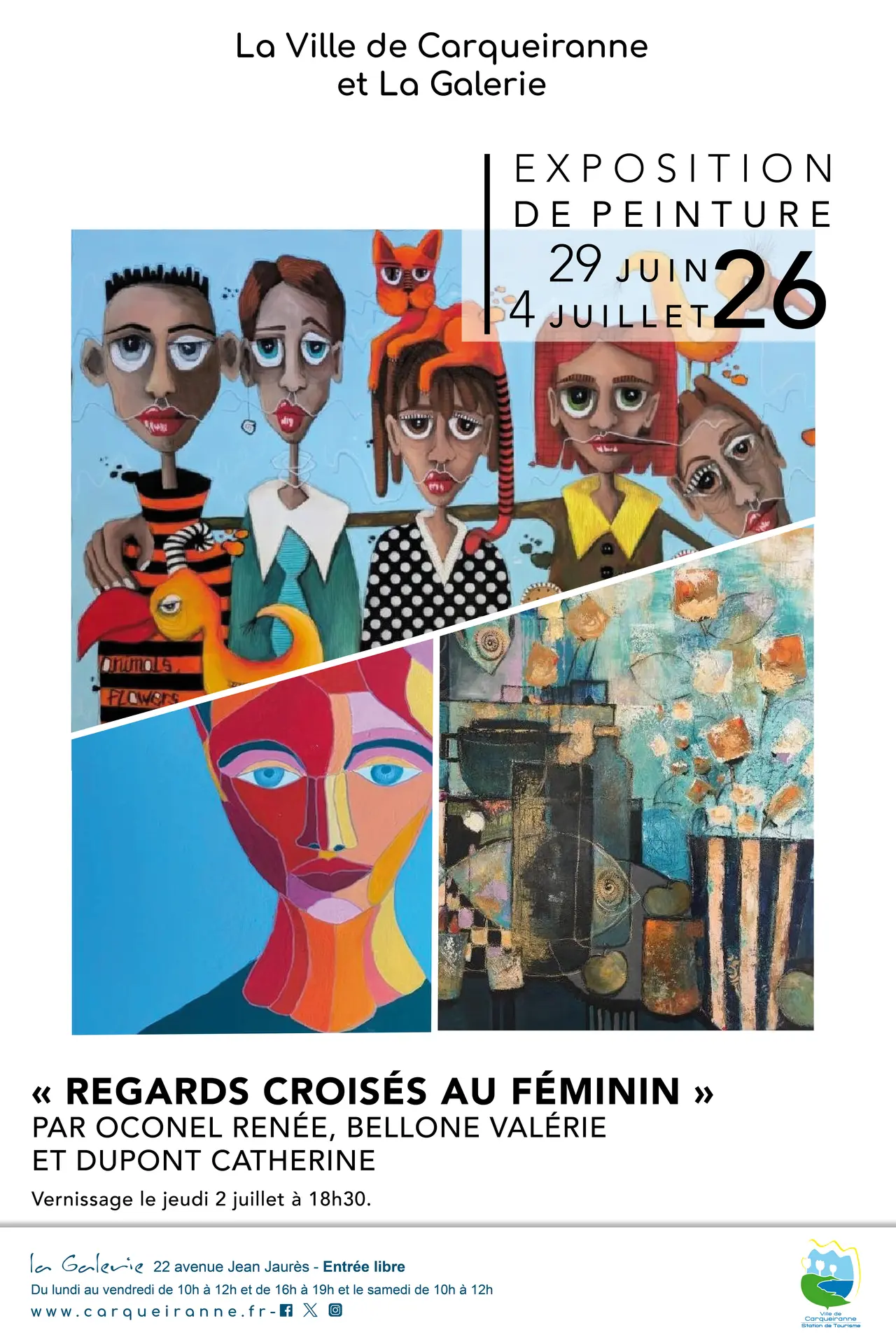 Exposition de Renée Oconel, Valérie Bellone et Catherine Dupont