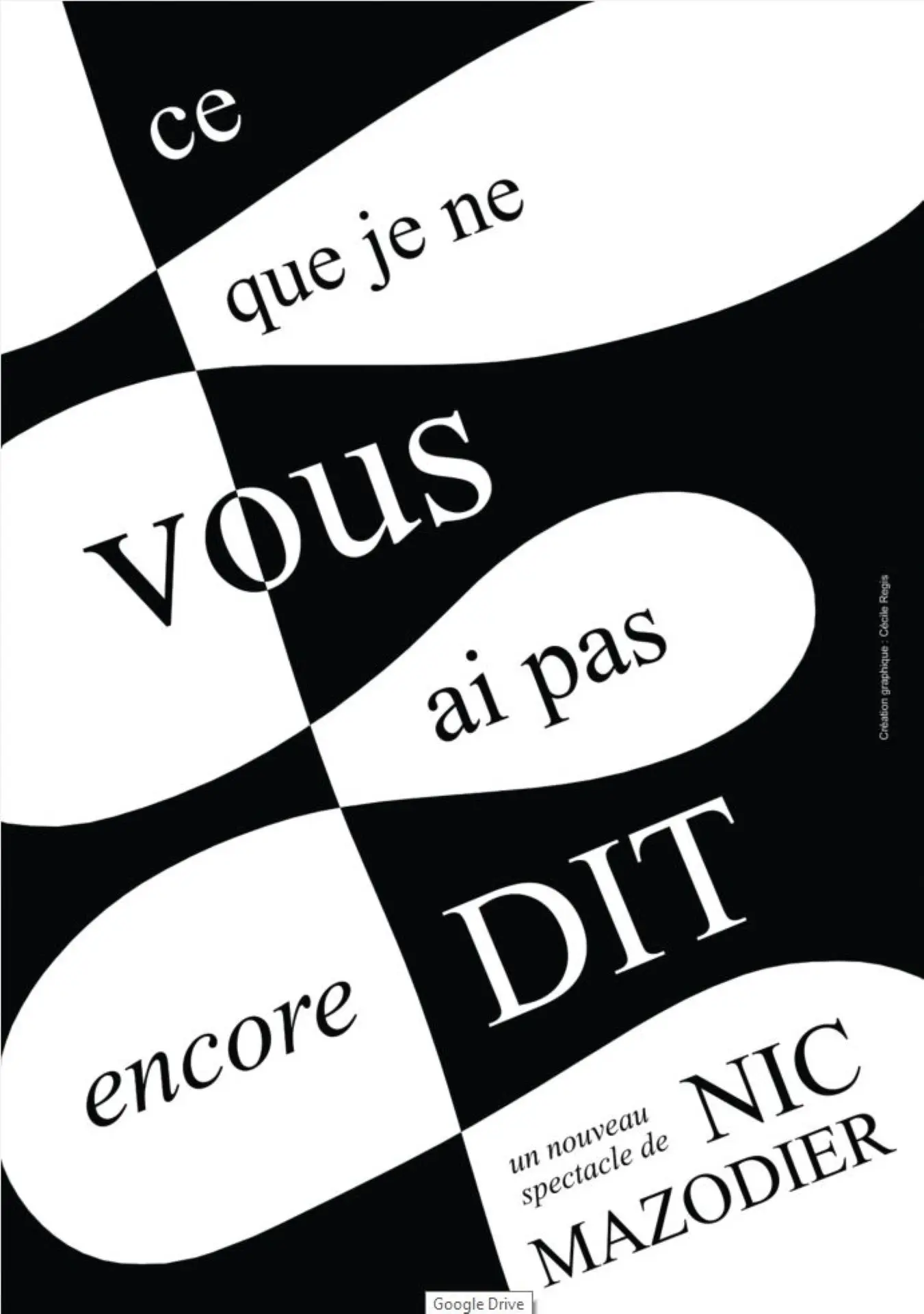 Ce que je ne vous ai pas encore dit ! Théâtre des 2 Mondes