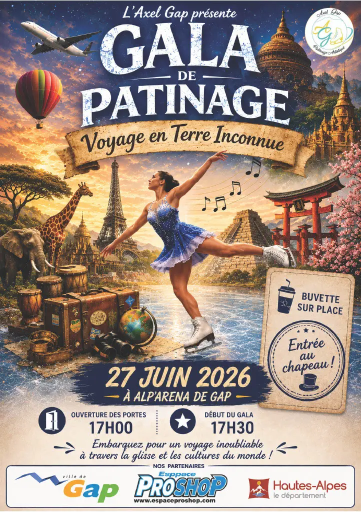 L'AXEL Gap présente : gala de patinage artistique voyage en terre inconnue
