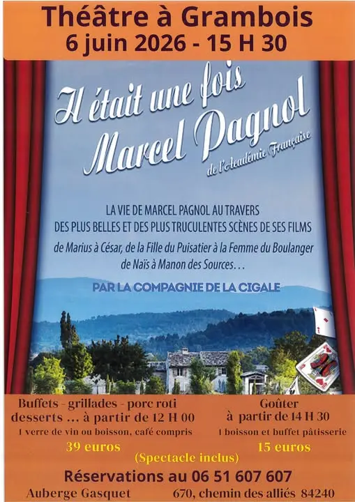Théatre : Il était une fois Marcel Pagnol  à Grambois.