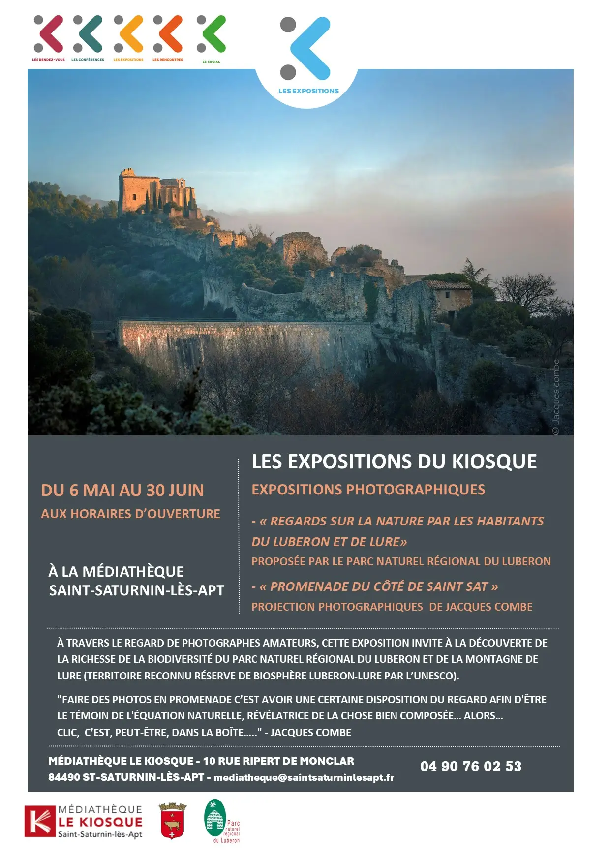 Expositions photographiques "Regards sur la nature par les habitants du Luberon et de Lure" et "Promenade du côté de Saint Sat"