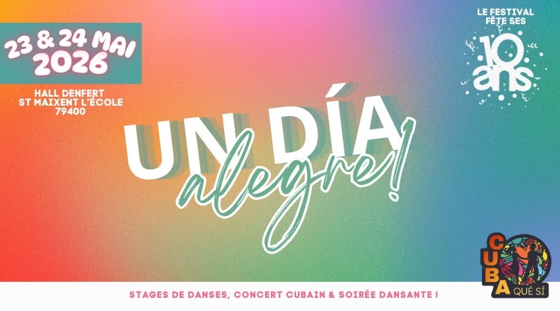 Festival Un Día Alegre : les 10 ans !